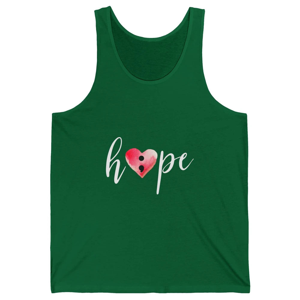 Semicolon Hope Mental Heart Support Suicide Prevention Month Unisex Jersey Tank