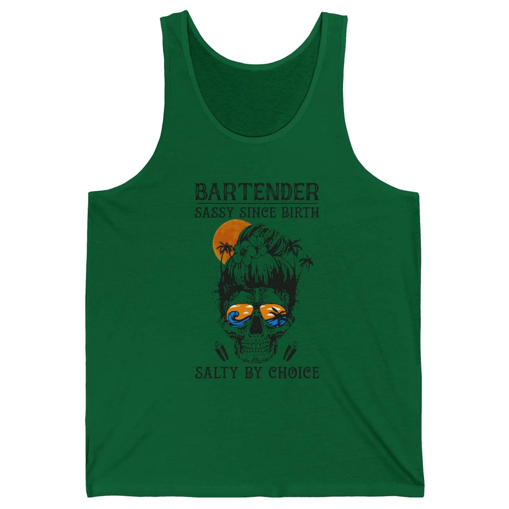 Skull Beach Bartender Sassy Since Birth Salty By Choice Unisex Jersey Tank