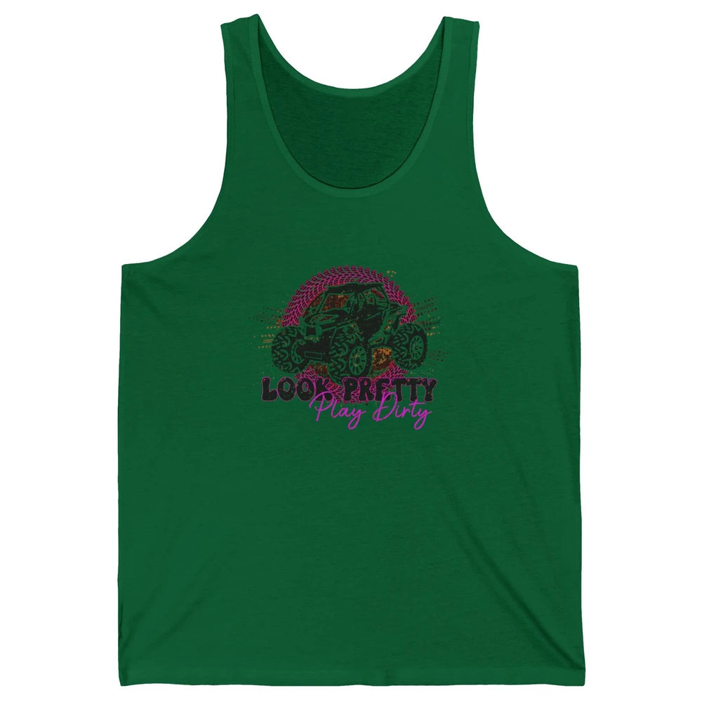 SXS Life Look Pretty Play Dirty Offroad UTV ATV Mud Riding Unisex Jersey Tank