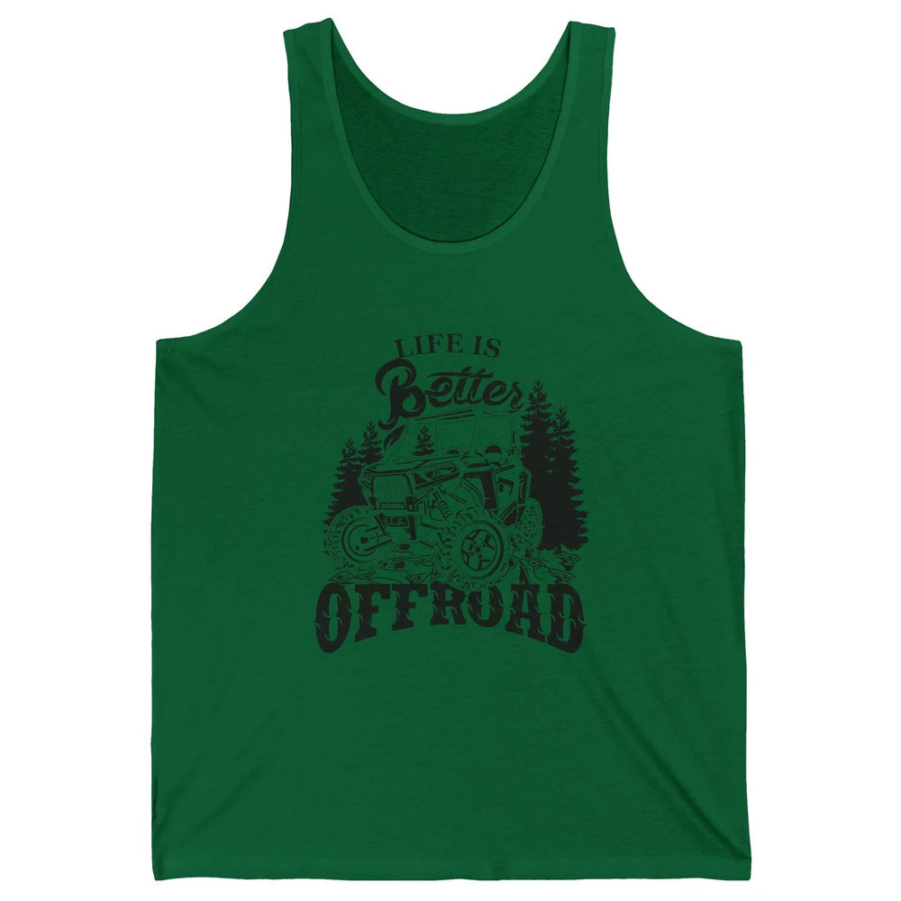 Retro UTV Life Is Better Offroad Mountain Side By Side Rider Unisex Jersey Tank