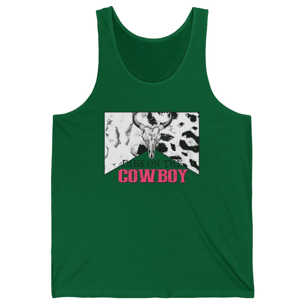 Bull Skull Dibs On The Cowboy Western Country Cowhide Unisex Jersey Tank