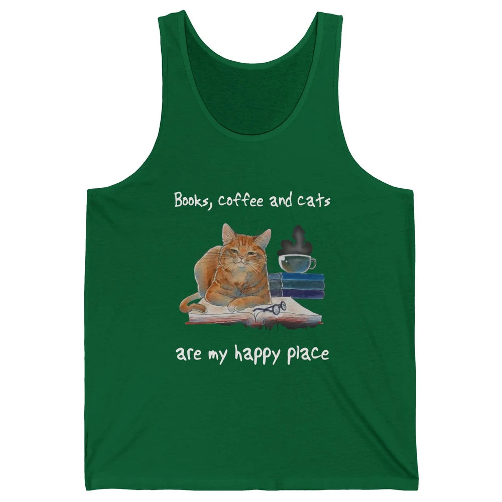 Books Coffee And Cats Are My Happy Place Cat Coffee Book Unisex Jersey Tank