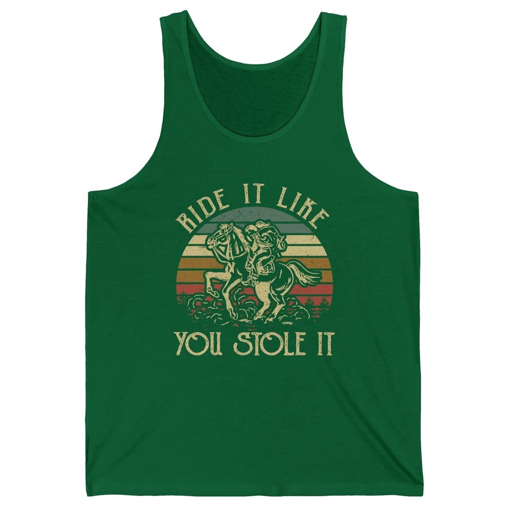 Vintage Cowgirl Riding Horse Ride It Like You Stole Western Unisex Jersey Tank