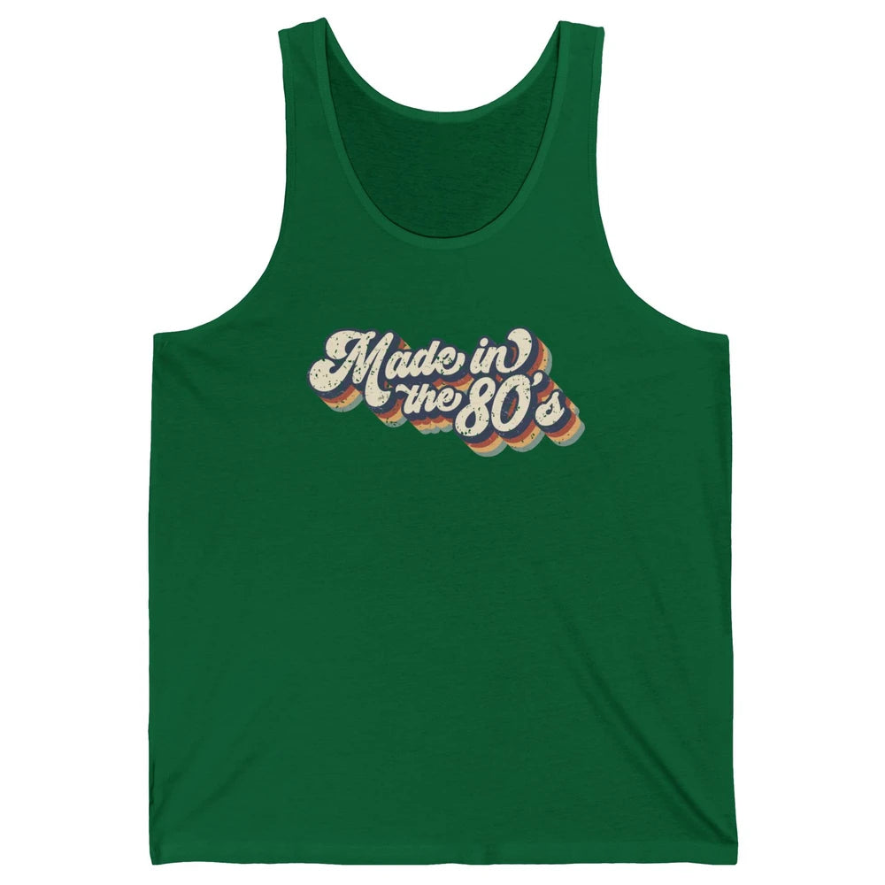 Retro Vintage Made In The 80's 1980s Born Birthday Day Gift Unisex Jersey Tank