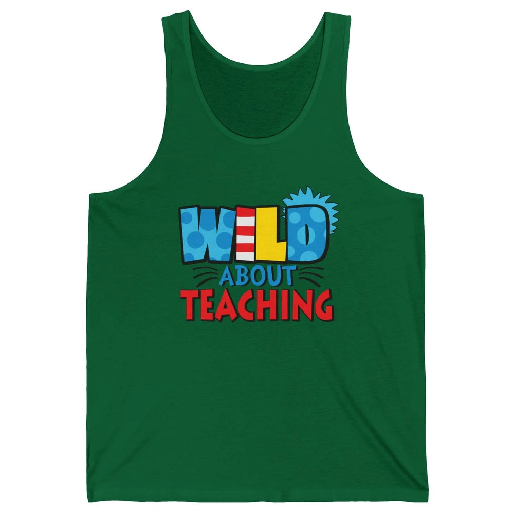 Wild About Teaching Educator Teacher Life Back To School Unisex Jersey Tank