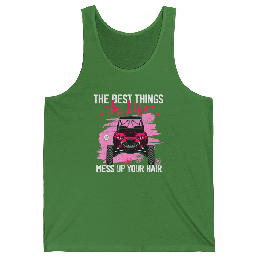 Best Things Messy Up Hair Mud Ride UTV Retro ATV SXS Offroad Unisex Jersey Tank