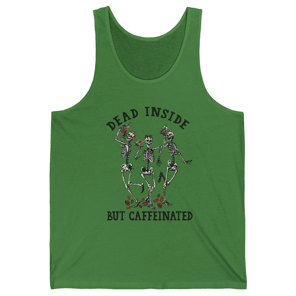 Funny Dancing Skeleton Dead Inside But Caffeinated Leopard Unisex Jersey Tank