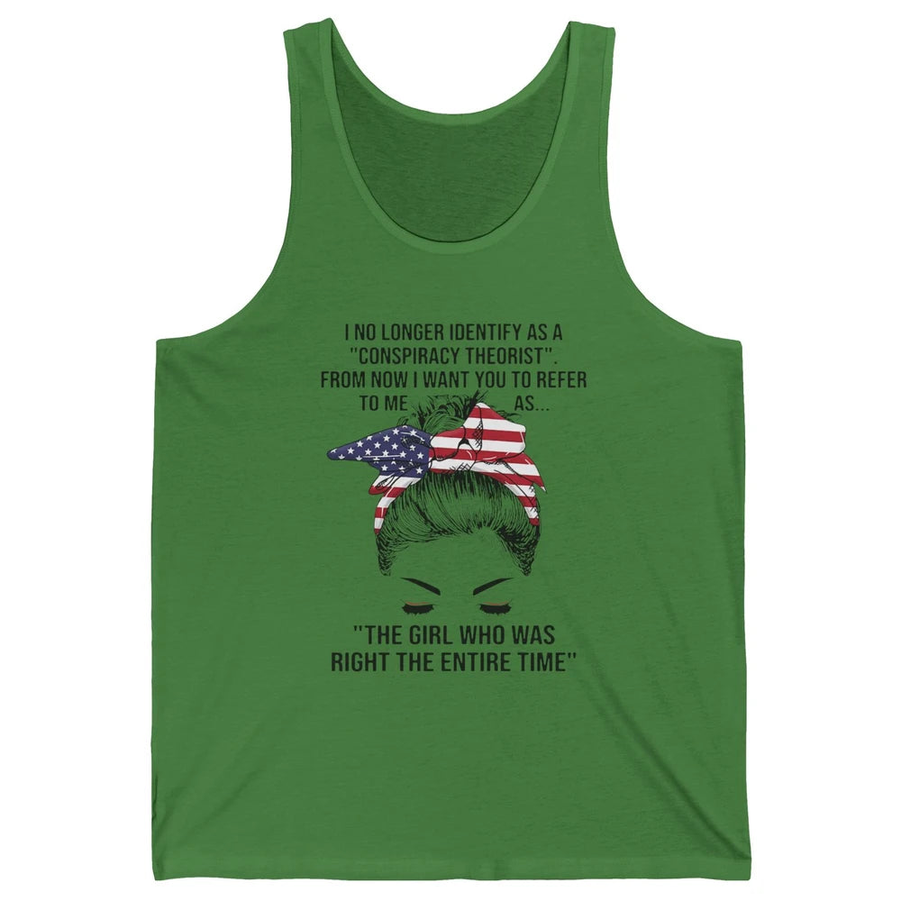 America Girl I No Longer Identify As A Conspiracy Theorist Unisex Jersey Tank