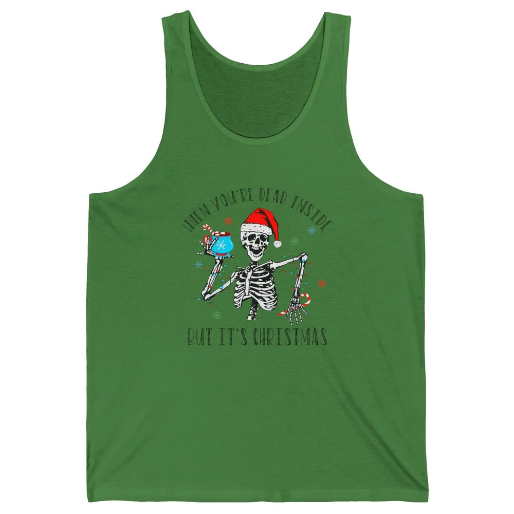 Funny Skeleton Christmas Dancing Dead Inside But Its Holiday Unisex Jersey Tank