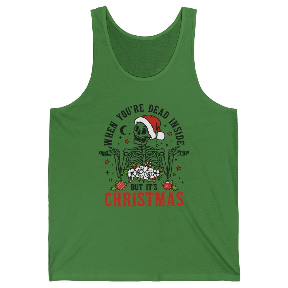 Funny Skeleton Christmas Dancing Dead Inside But Its Holiday Unisex Jersey Tank