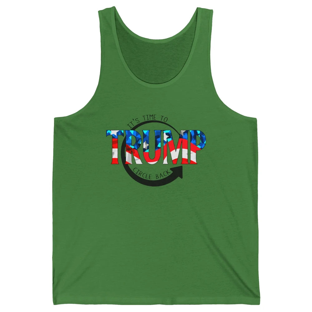 Trump 2024 It's Time To Circle Back US Flag Republican Gift Unisex Jersey Tank