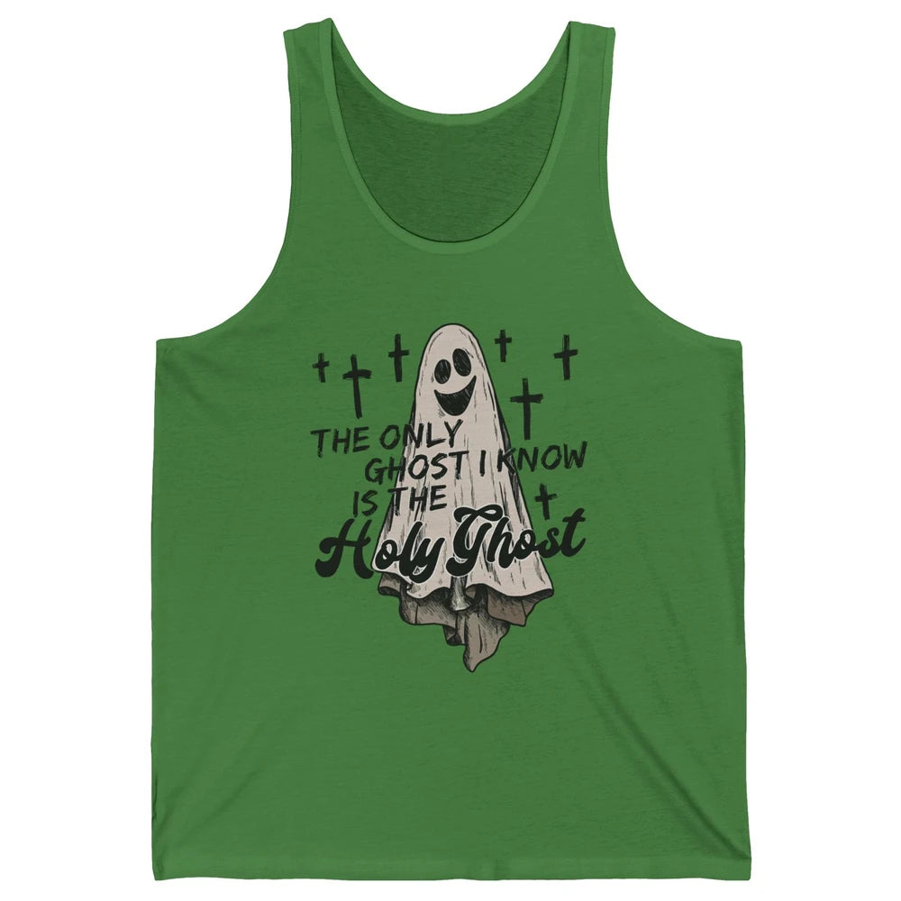 The Only Ghost I Know Is The Holy Ghost Christian Halloween Unisex Jersey Tank