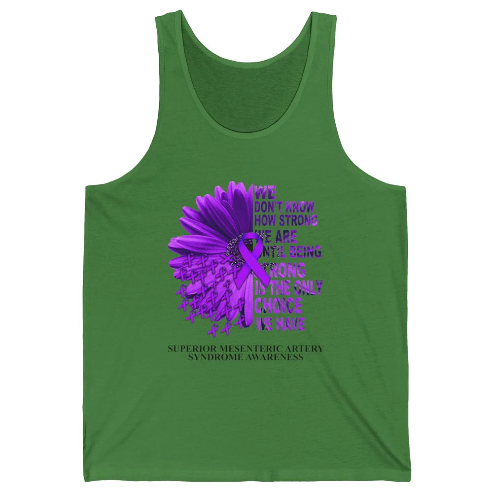 Superior Mesenteric Artery Syndrome We Don't Know How Strong Unisex Jersey Tank