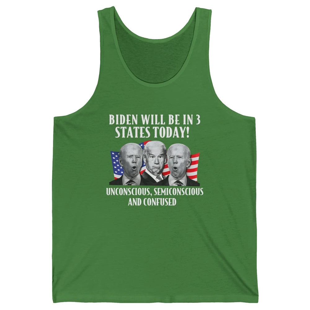 Biden Will Be In 3 States Today Funny Joe Biden Anti Biden Unisex Jersey Tank