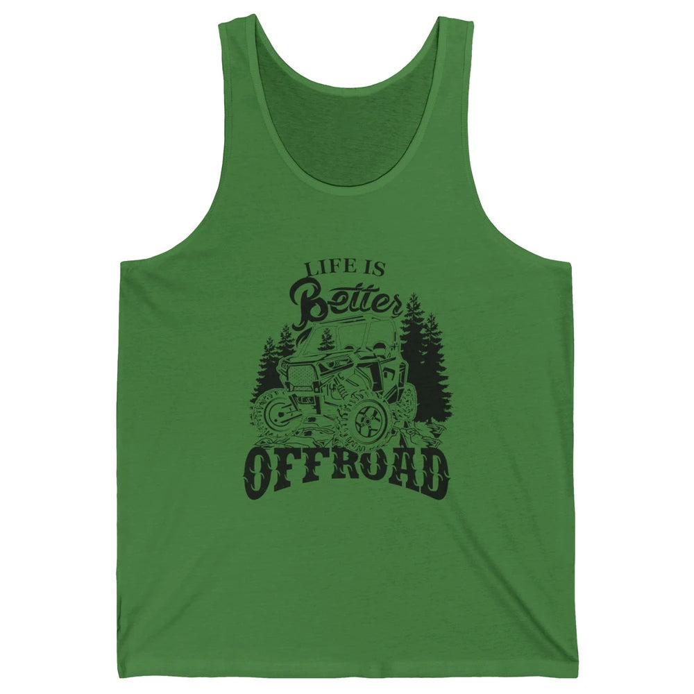 Retro UTV SXS Rider Life Is Better Offroad Mountain Side By Unisex Jersey Tank