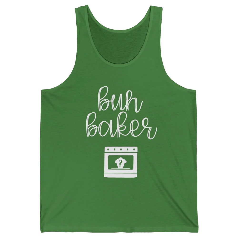 Bun Maker Bun Baker Pregnancy Announcement Baby Reveal Gift Unisex Jersey Tank