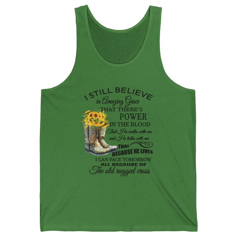 Sunflower Boots I Still Believe In Amazing Grace Christian Unisex Jersey Tank