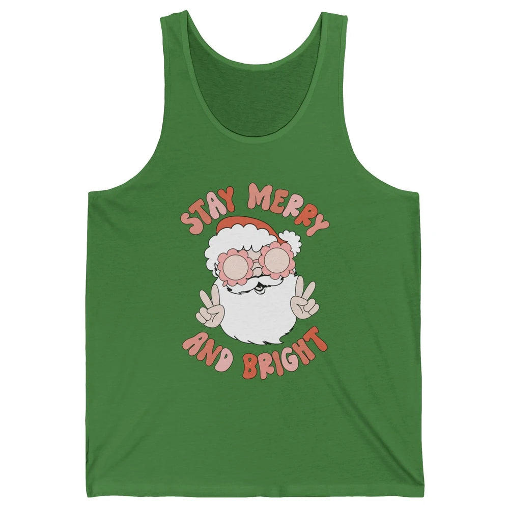 Santa Claus Stay Merry And Bright Christmas Inspirational Unisex Jersey Tank