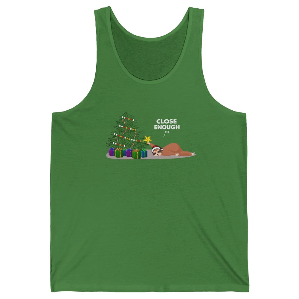 Funny Sloth Sleeping Christmas Tree Close Enough Christmas Unisex Jersey Tank