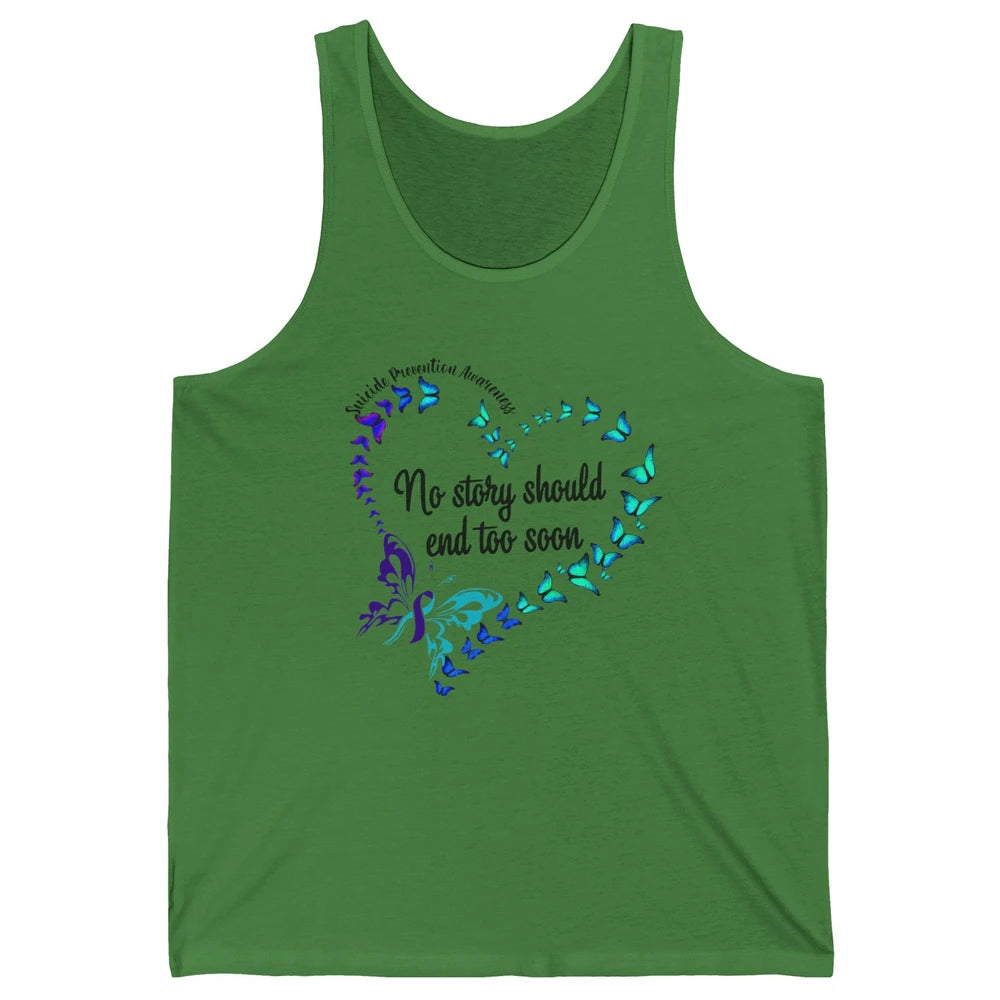 Suicide Prevention Butterflies No Story Should End Too Soon Unisex Jersey Tank