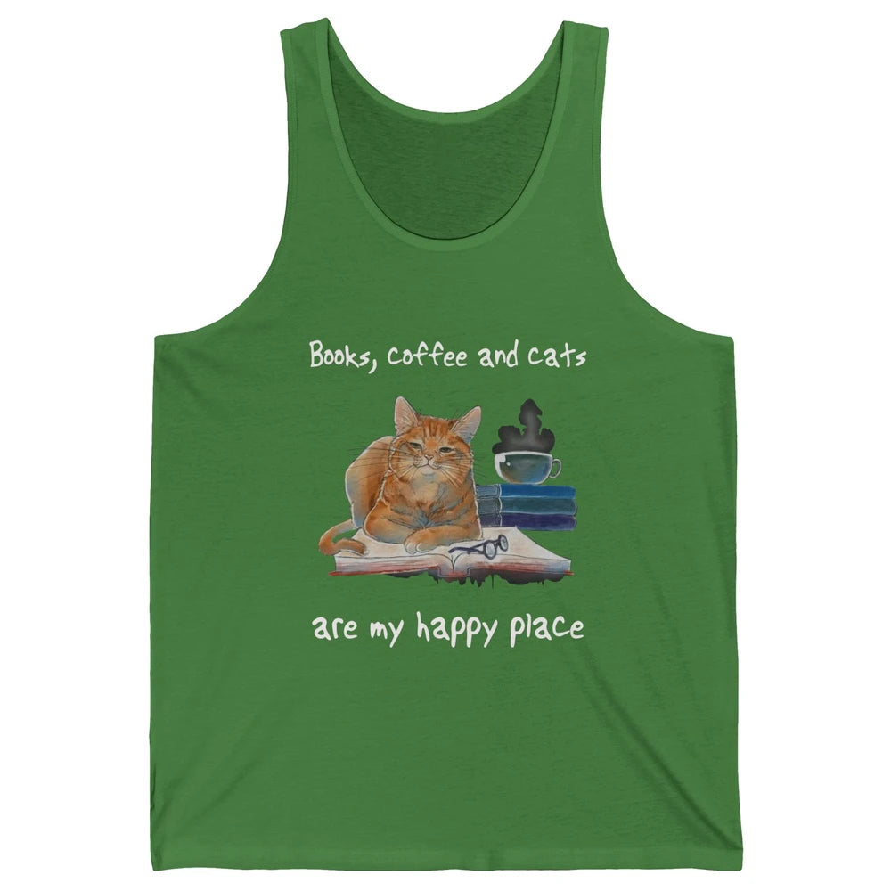 Books Coffee And Cats Are My Happy Place Cat Coffee Book Unisex Jersey Tank