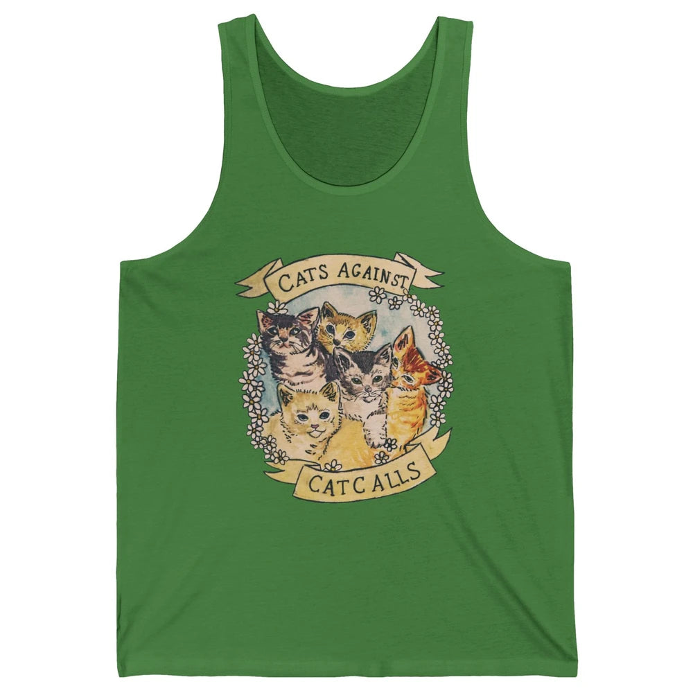 Cats Against Cat Calls Cute Cats Pet Lovers Gift Women Gift Unisex Jersey Tank