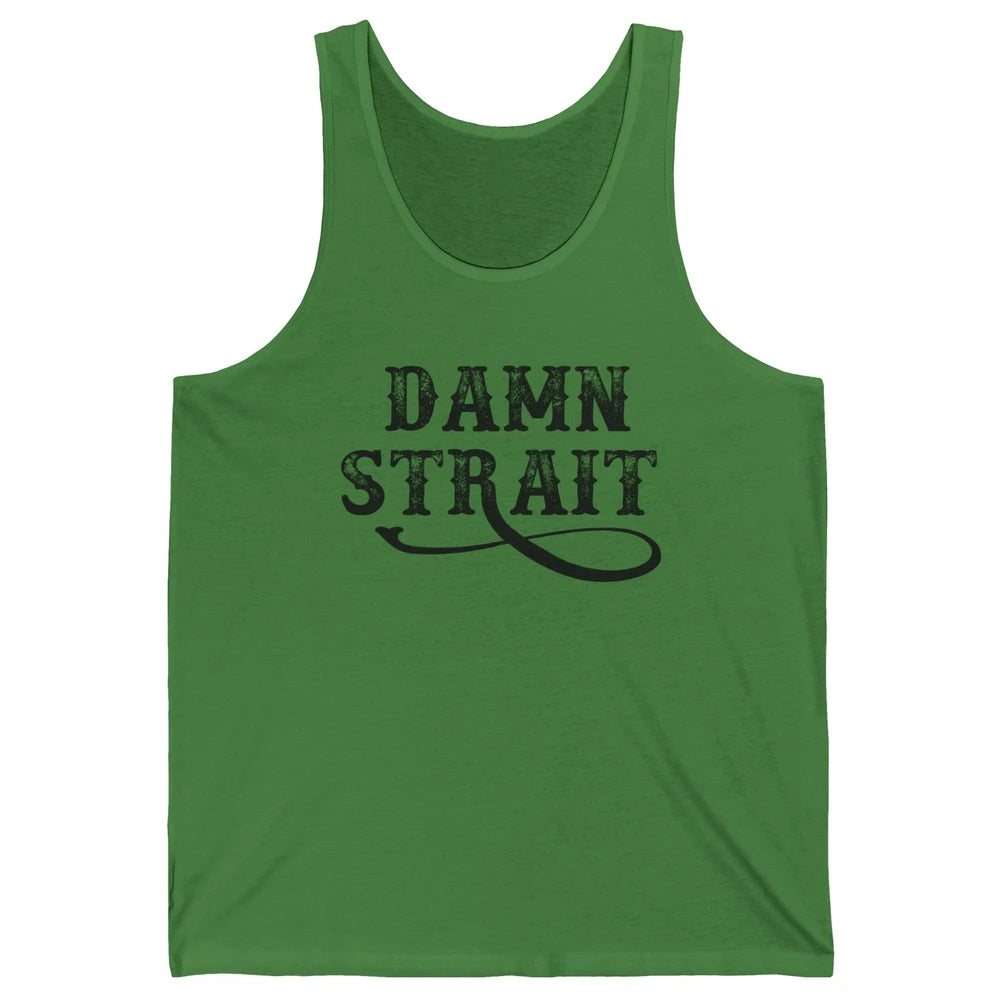 Retro Southern Cowboy Damn Strait Western Country Music Unisex Jersey Tank