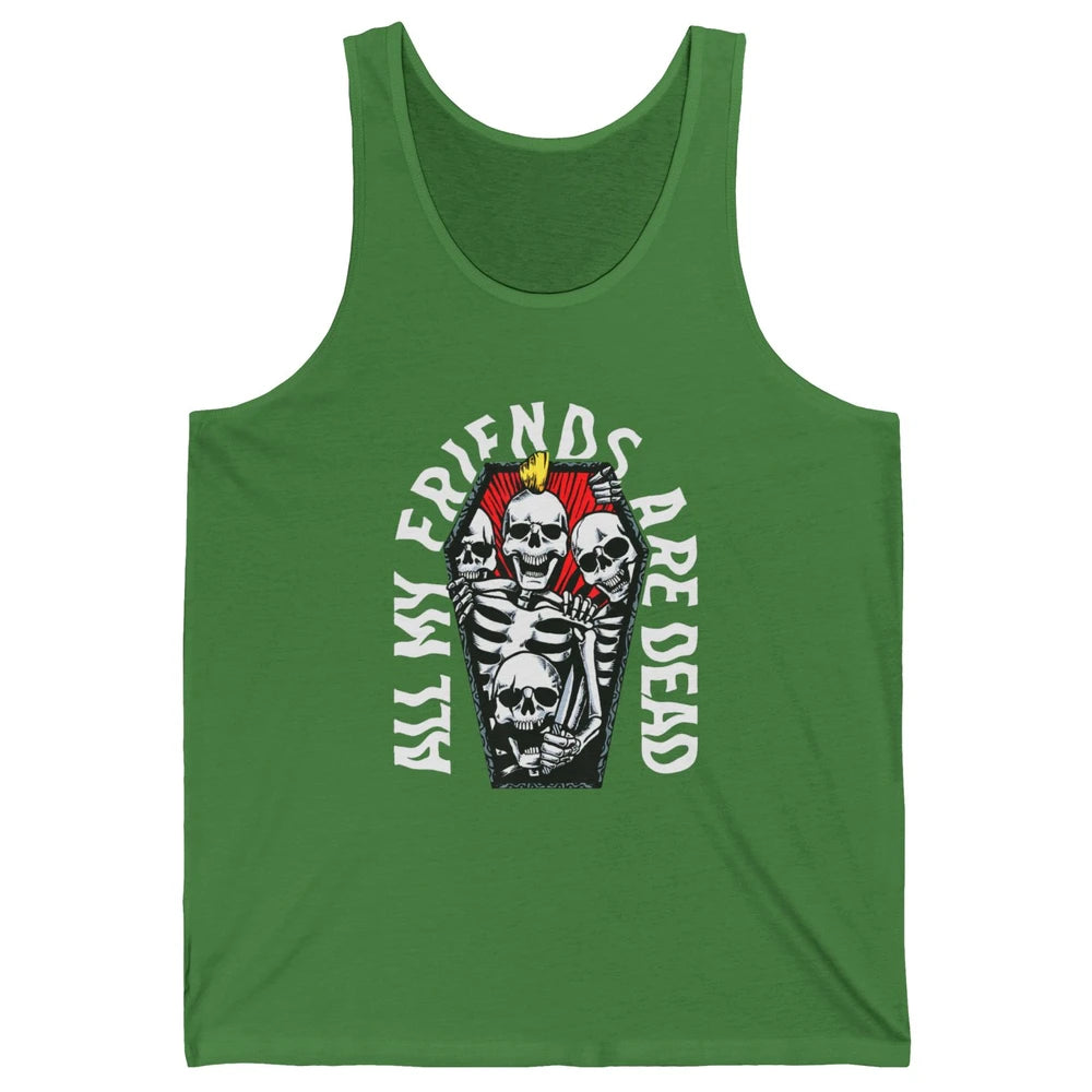 All My Friends Are Dead Gothic Skull Skeleton Punk Halloween Unisex Jersey Tank