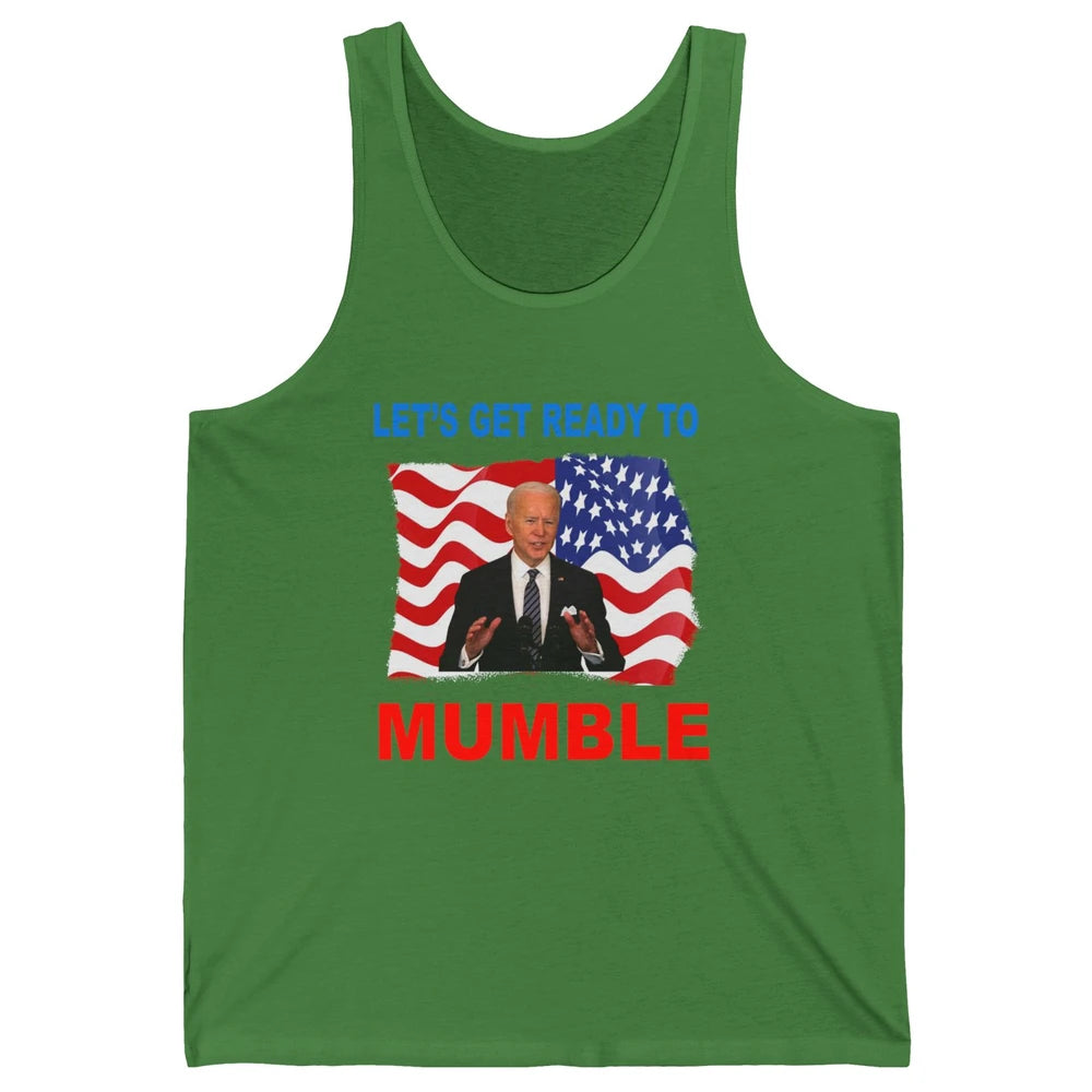 US Flag Joe Biden Let's Get Ready To Mumble Anti Liberals Unisex Jersey Tank