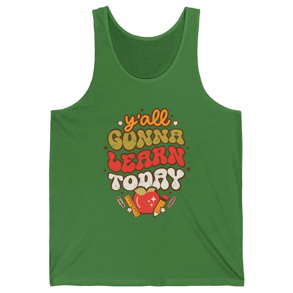 Teacher Life Y'all Gonna Learn Today Groovy Back To School Unisex Jersey Tank