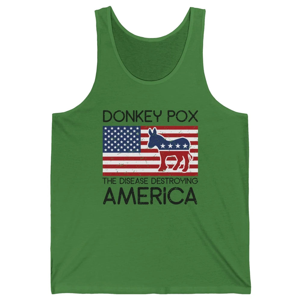 US Flag Donkey Pox The Disease Destroying America Democratic Unisex Jersey Tank