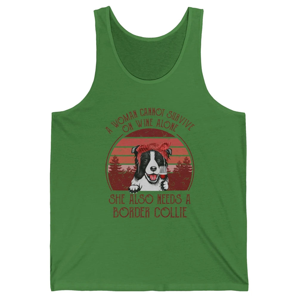 Vintage Border Collie Mom Woman Can't Survive On Wine Alone Unisex Jersey Tank