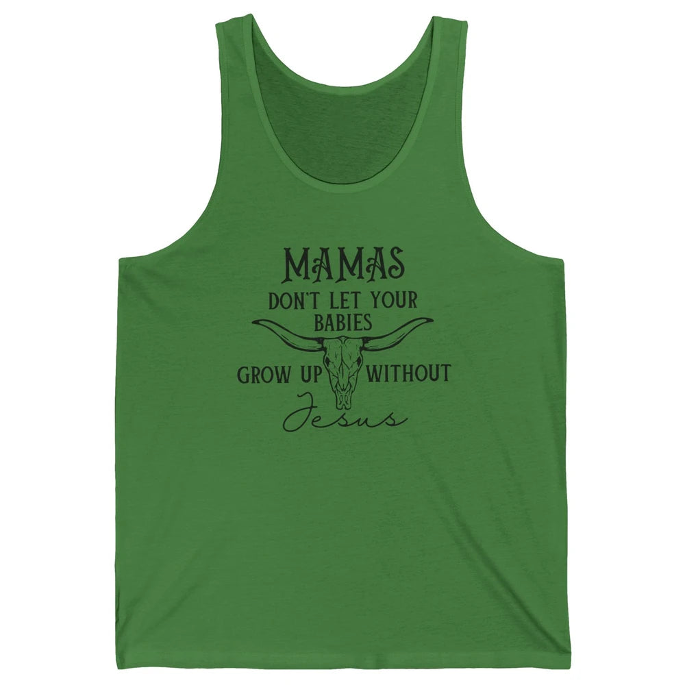 Western Christian Mama Don't Let Babies Grow Without Jesus Unisex Jersey Tank