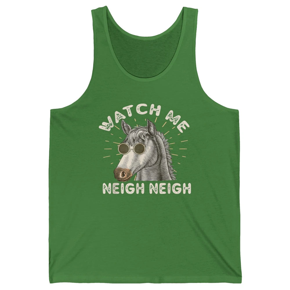 Watch Me Neigh Funny Equestrian Horse Race Retro Farm Animal Unisex Jersey Tank