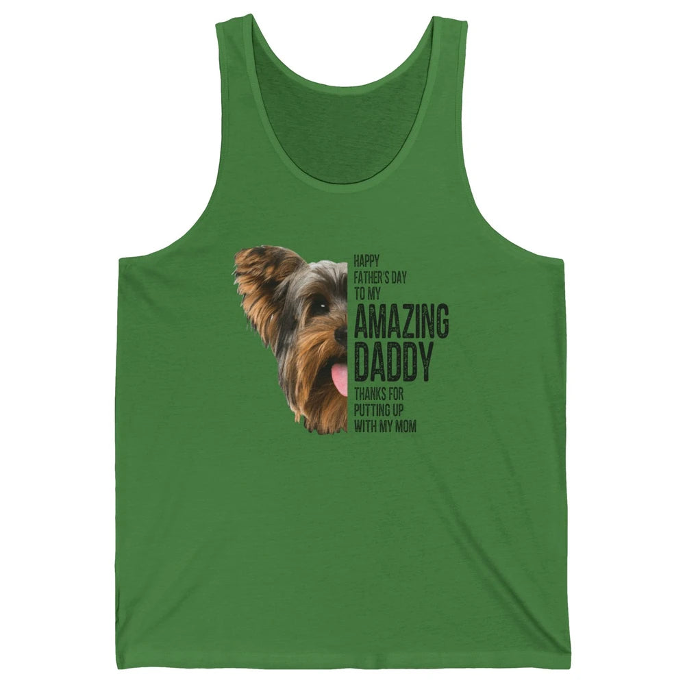 Yorkie Happy Fathers Day To My Amazing Dad Yorkshire Terrier Unisex Jersey Tank