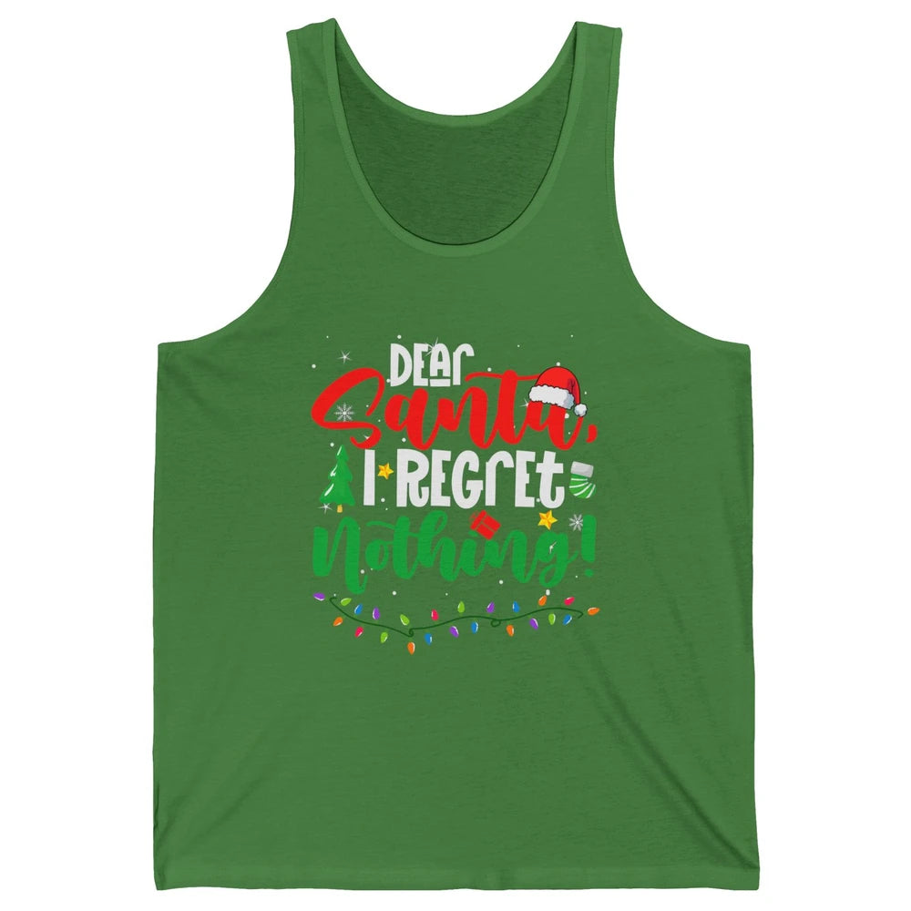 Merry Christmas Dear Santa I Regret Nothing Xmas Tree Hat Unisex Jersey Tank