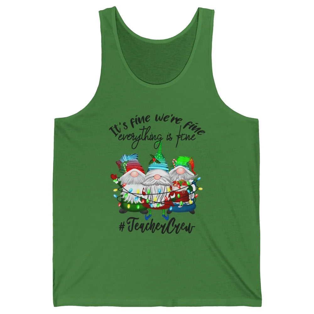 Funny Gnomes Christmas Everything Is Fine Sarcastic Teacher Crew Xmas Unisex Jersey Tank