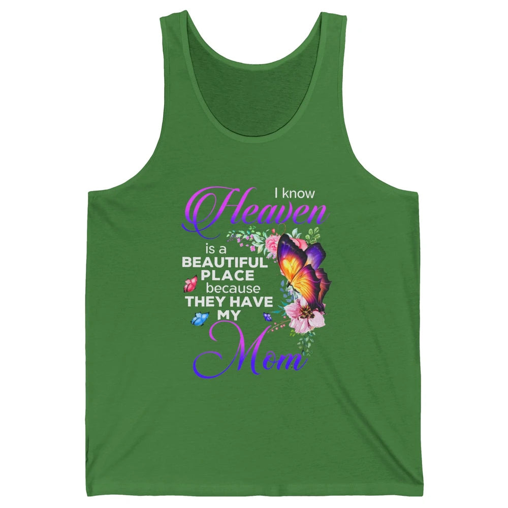 Butterfly Heaven's Beautiful They Have My Mom Guardian Angel Unisex Jersey Tank