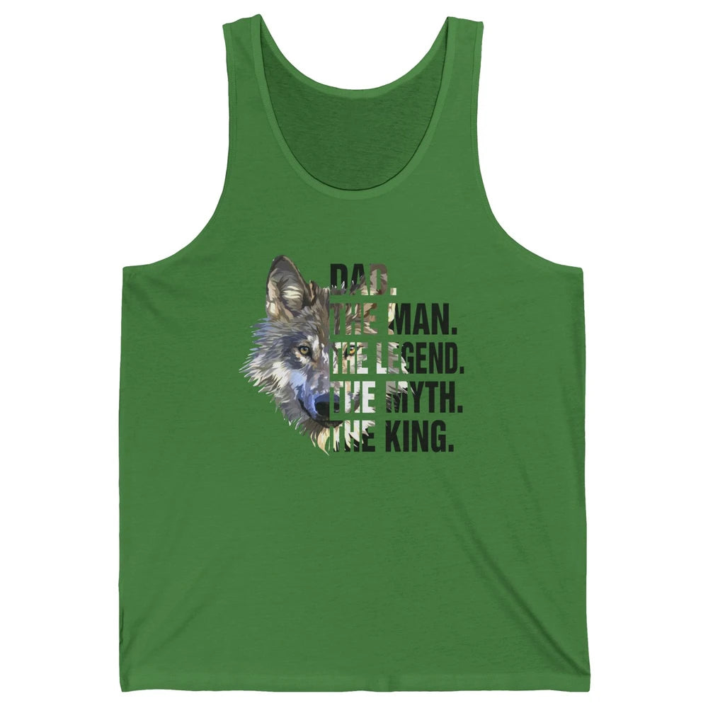 Wolf Dad The Man The Legend The Myth The King Fathers Day Unisex Jersey Tank