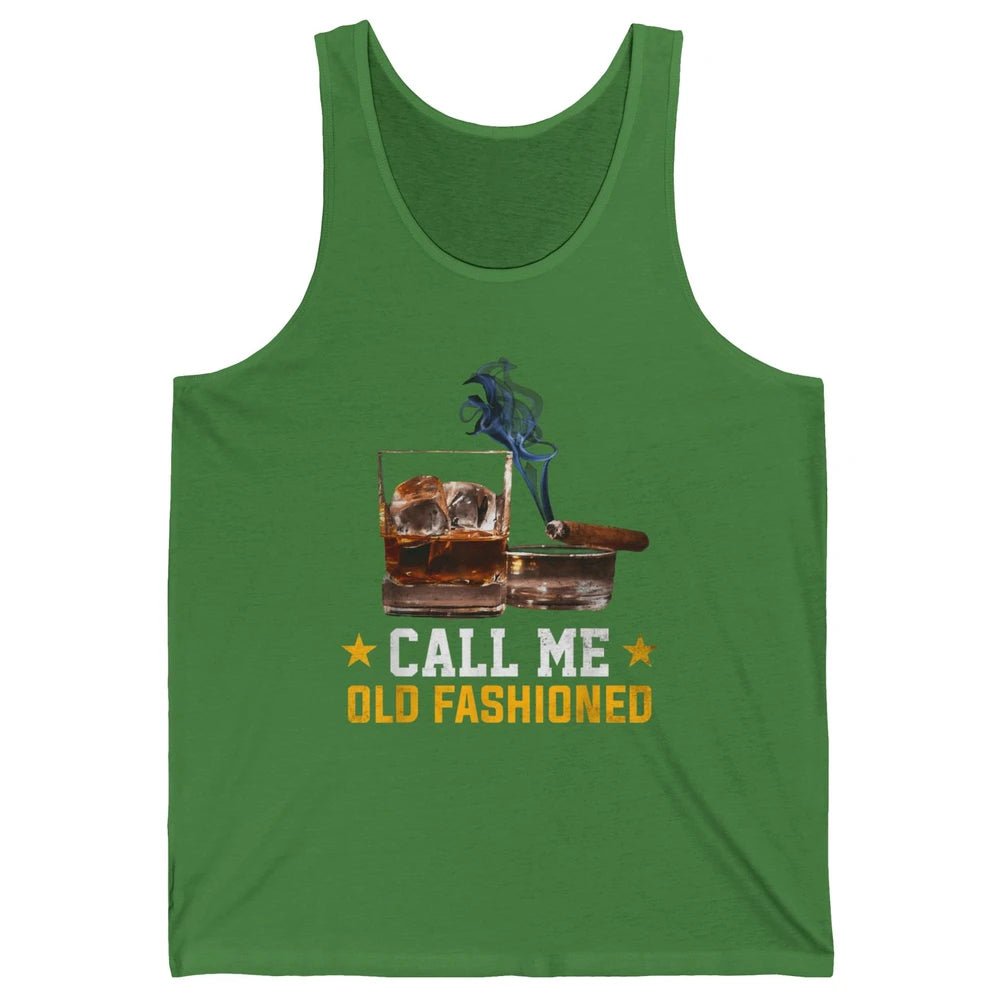 Call Me Old Fashioned Whiskey Cigar Smoker Wine Shot Drink Unisex Jersey Tank