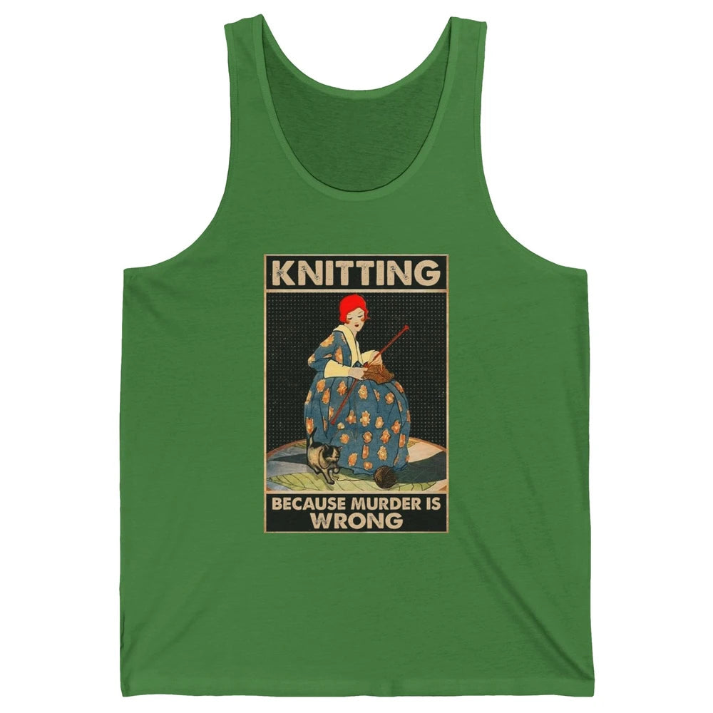 Vintage Knitting Lady Knit Because Murder is Wrong Yarning Unisex Jersey Tank