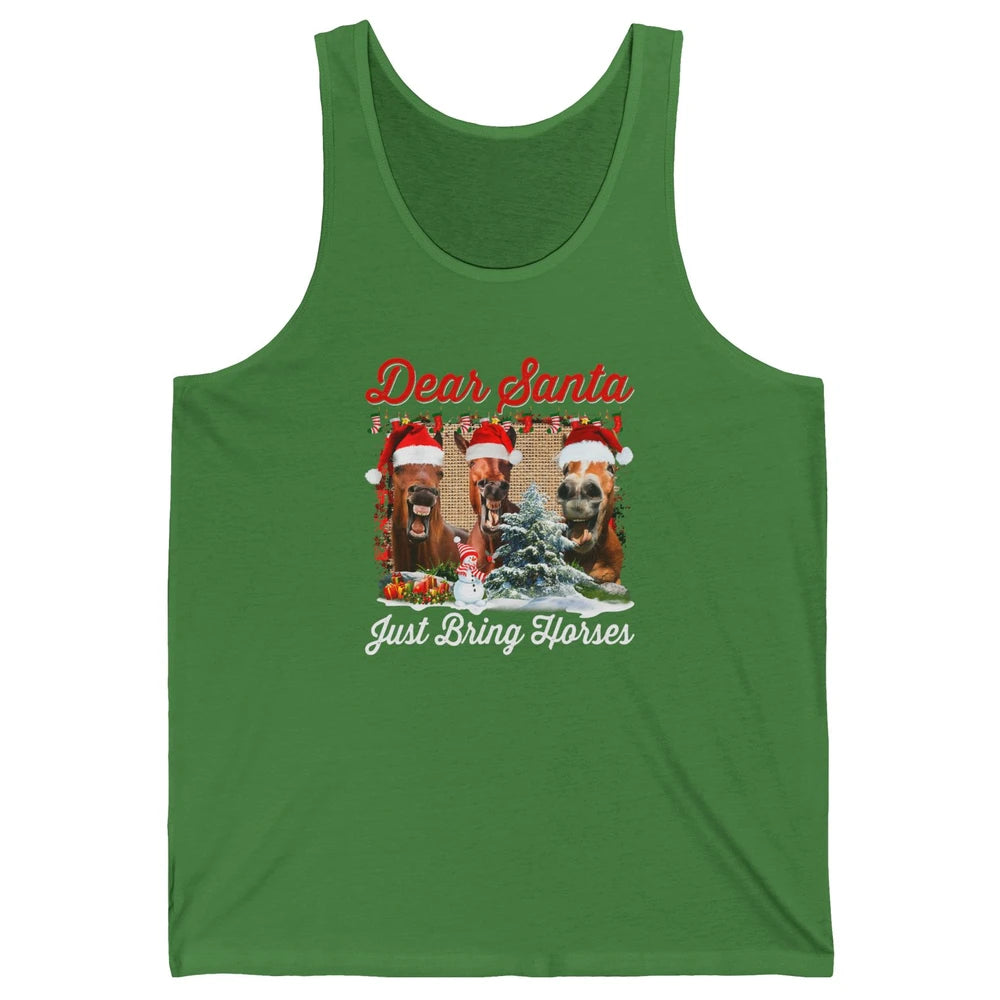 Merry Christmas Horse Dear Santa Just Bring Horses Xmas Hat Unisex Jersey Tank