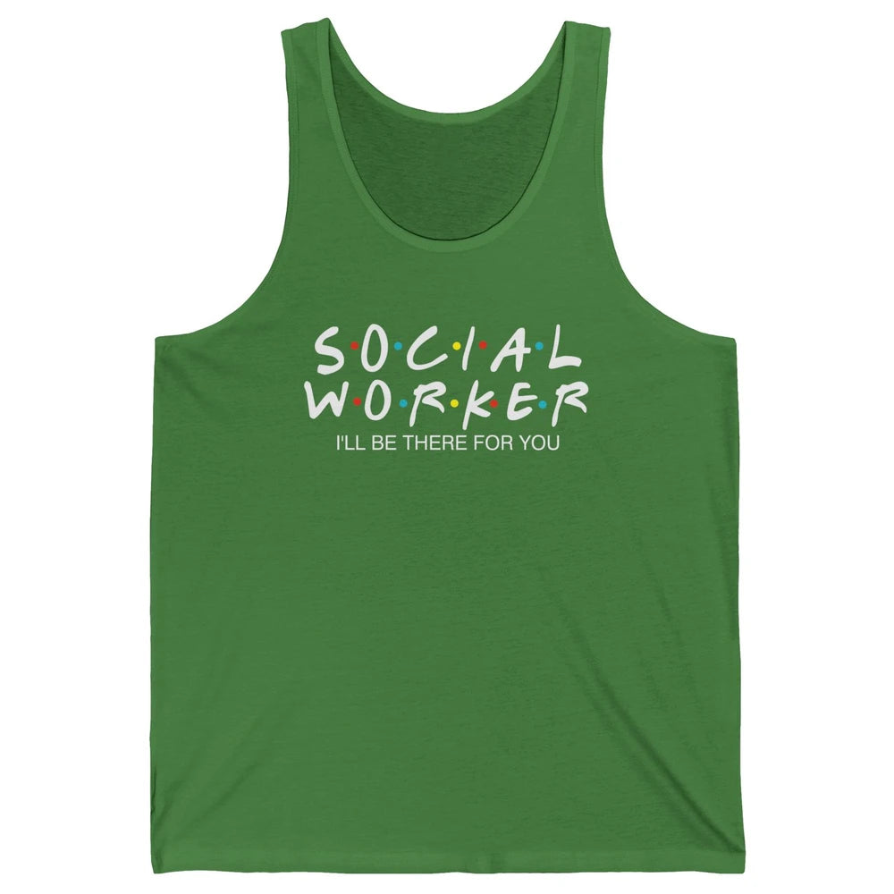 Social Worker Friends Coworker School Social Worker Teacher Unisex Jersey Tank