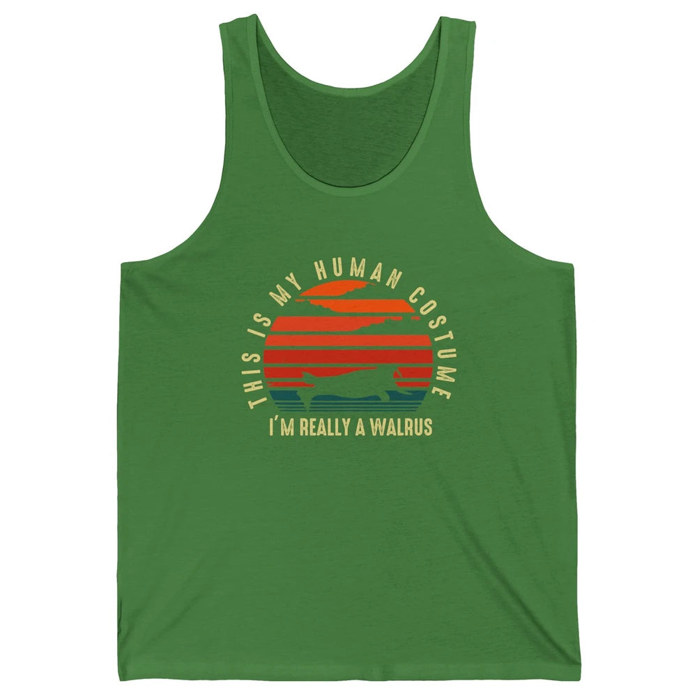 This Is My Human Costume I'm Really A Walrus Halloween Gifts Unisex Jersey Tank