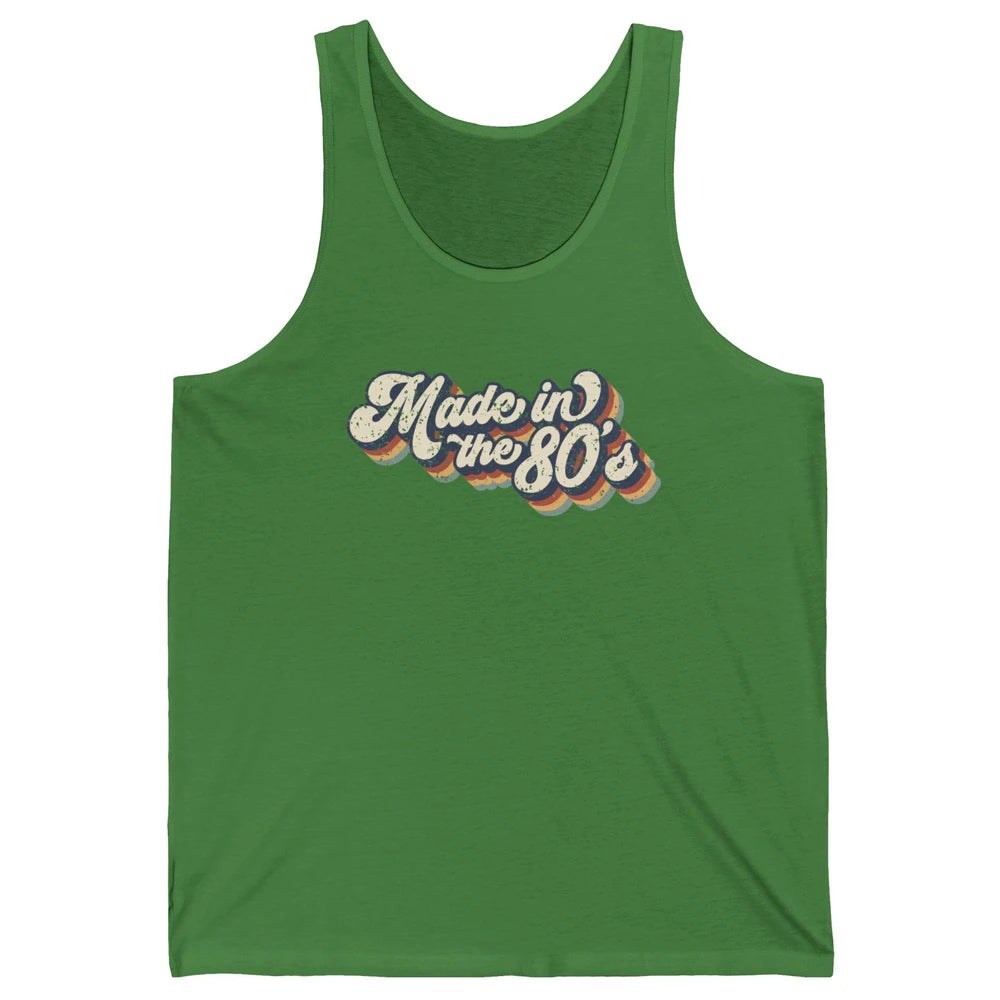 Retro Vintage Made In The 80's 1980s Born Birthday Day Gift Unisex Jersey Tank