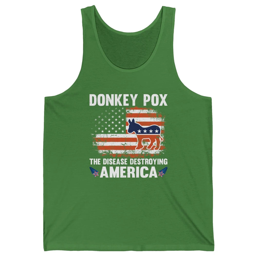 US Flag Donkey Pox The Disease Destroying America Democratic Unisex Jersey Tank