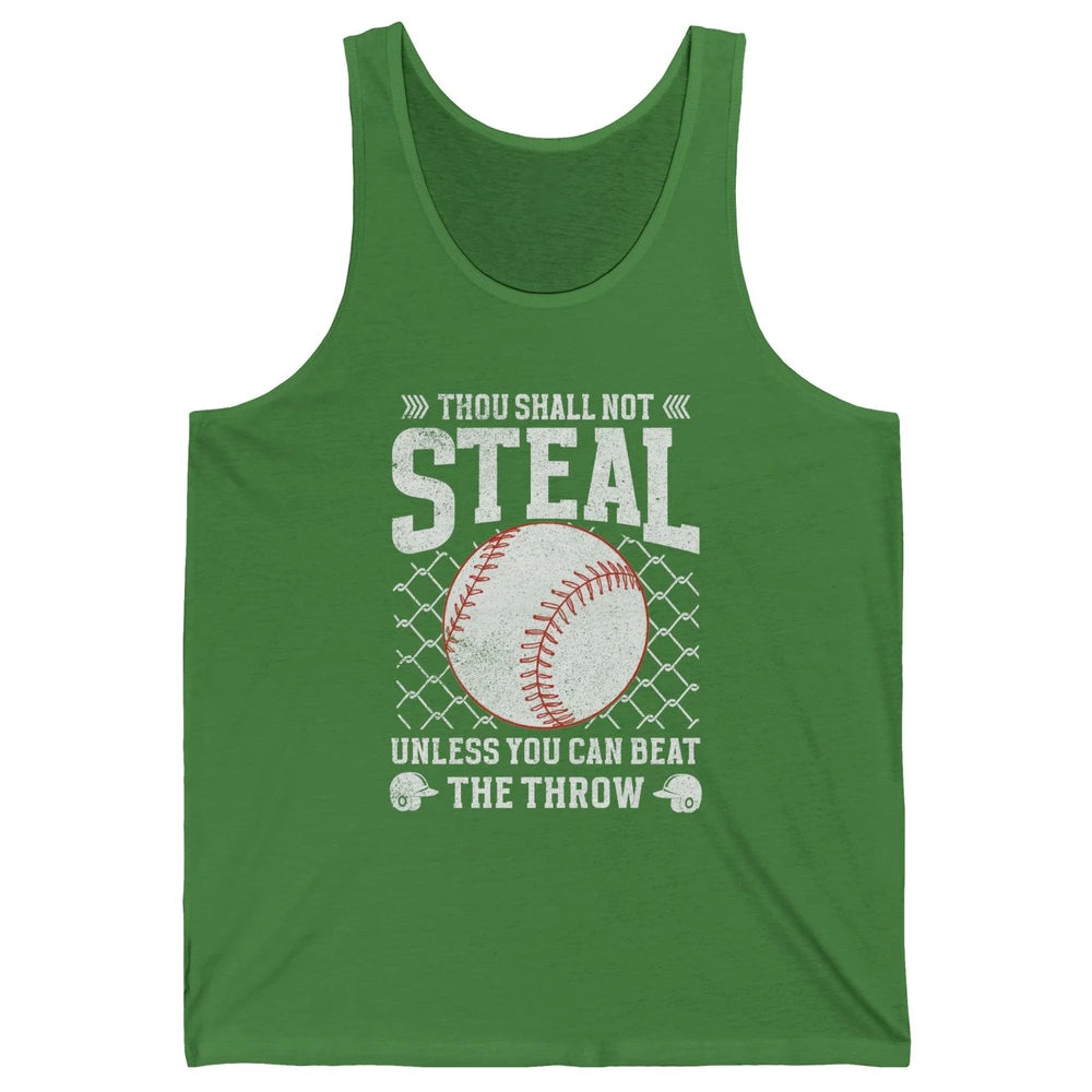 Thou Shall Not Steal Unless You Can Beat Softball Baseball Unisex Jersey Tank