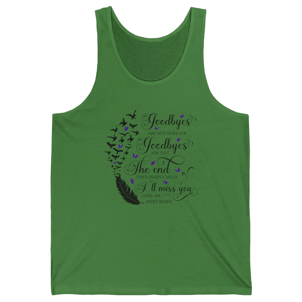 Angel Wing Butterfly Goodbyes Are Not The End Loving Memory Unisex Jersey Tank