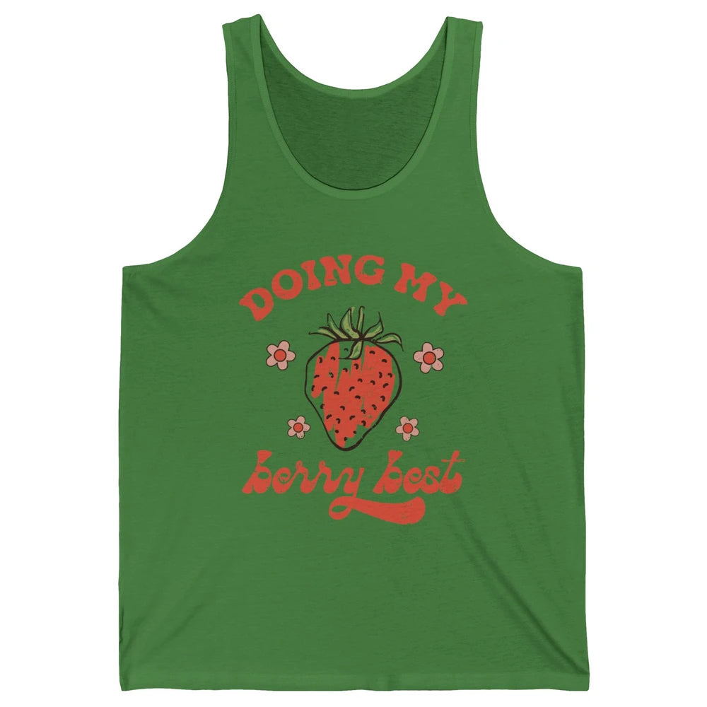 Retro Strawberry Doing My Berry Best Happy Mind Happy Life Unisex Jersey Tank