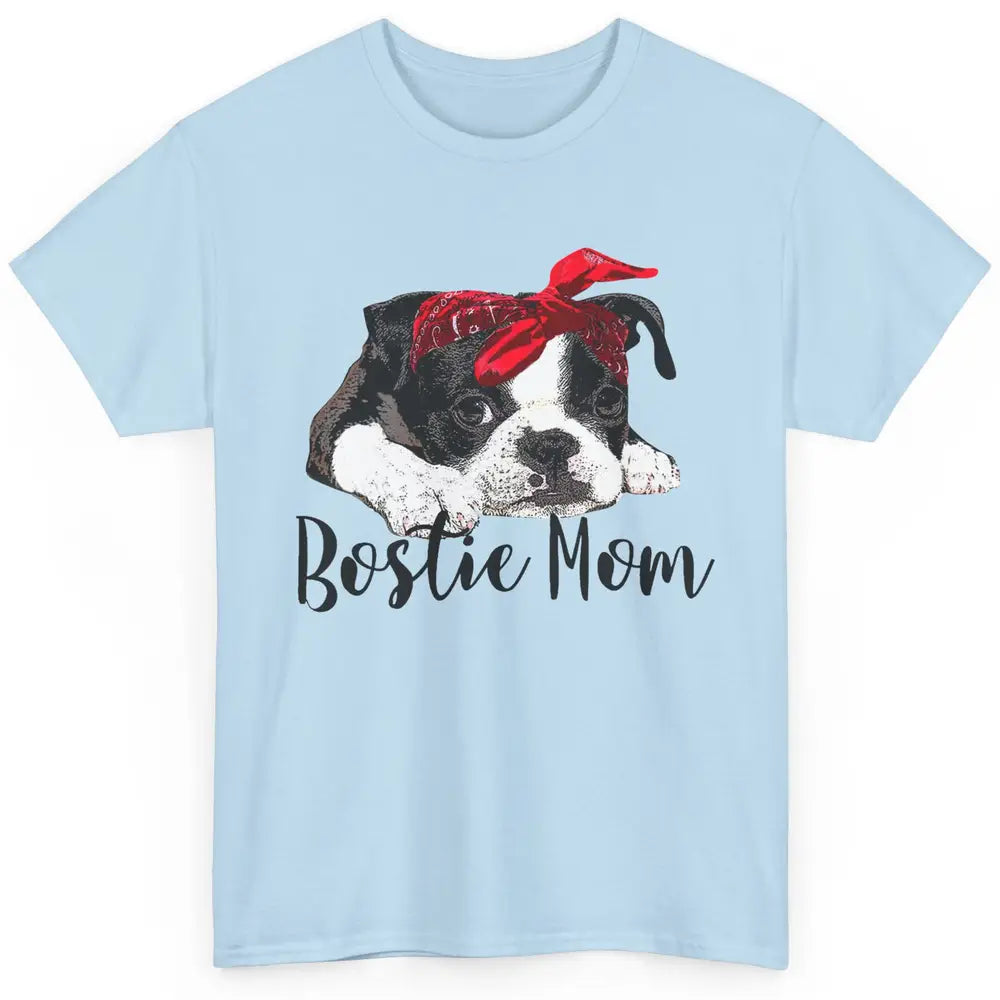 Bostie Mom Bandana Dog Mom Boston Terrier Dog Lovers Gift Classic Unisex T-Shirt